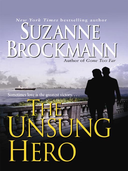 Title details for The Unsung Hero by Suzanne Brockmann - Wait list